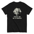 Einstein Trust Me I'm A Genius. Printed Base for Men and Women Couples T-shirt Fashion Casual Cotton Short Sleeves